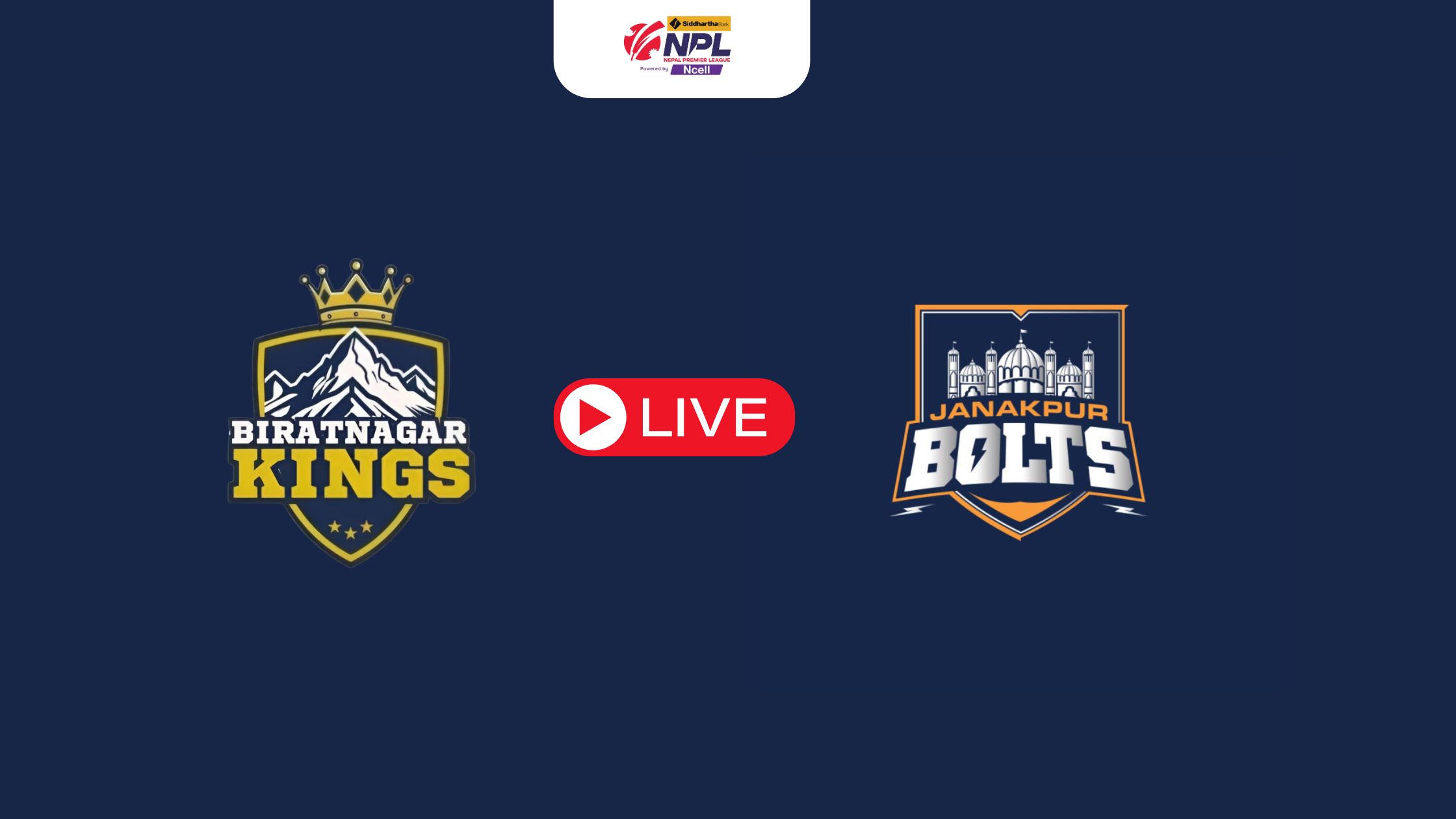 Biratnagar Kings Vs Janakpur Bolts : Lineups, Venue, Scorecard & Live Streaming